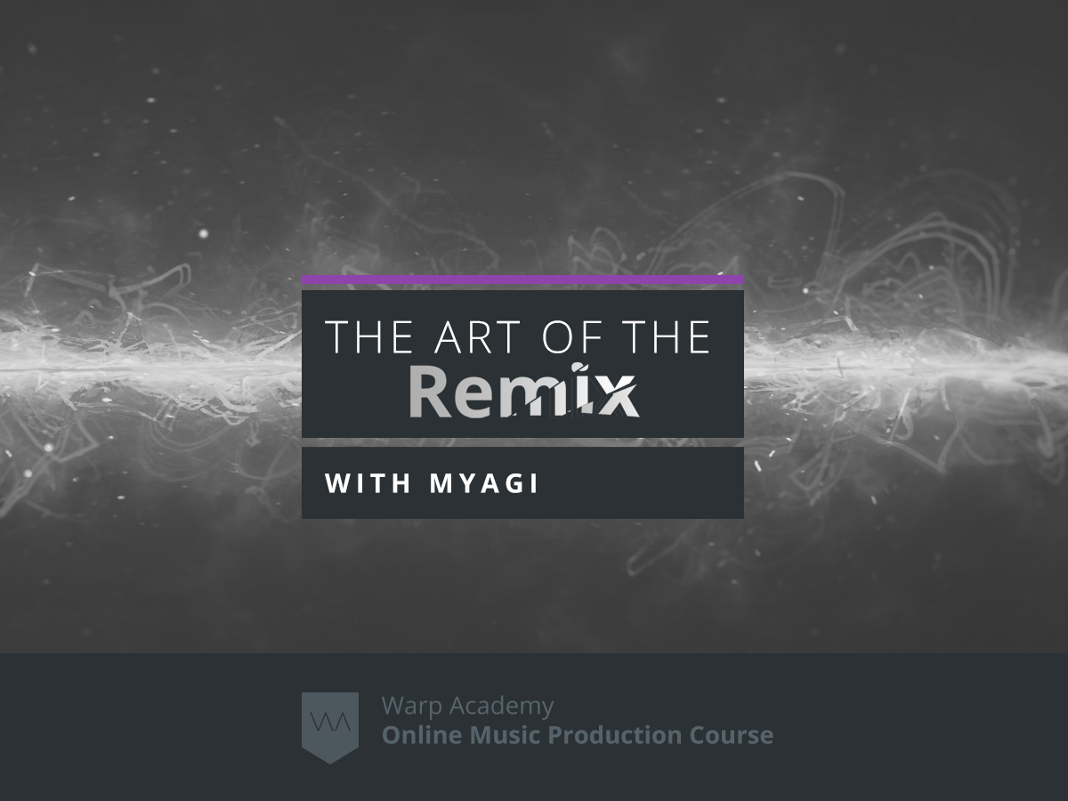 Art Of The Remix - Warp Academy